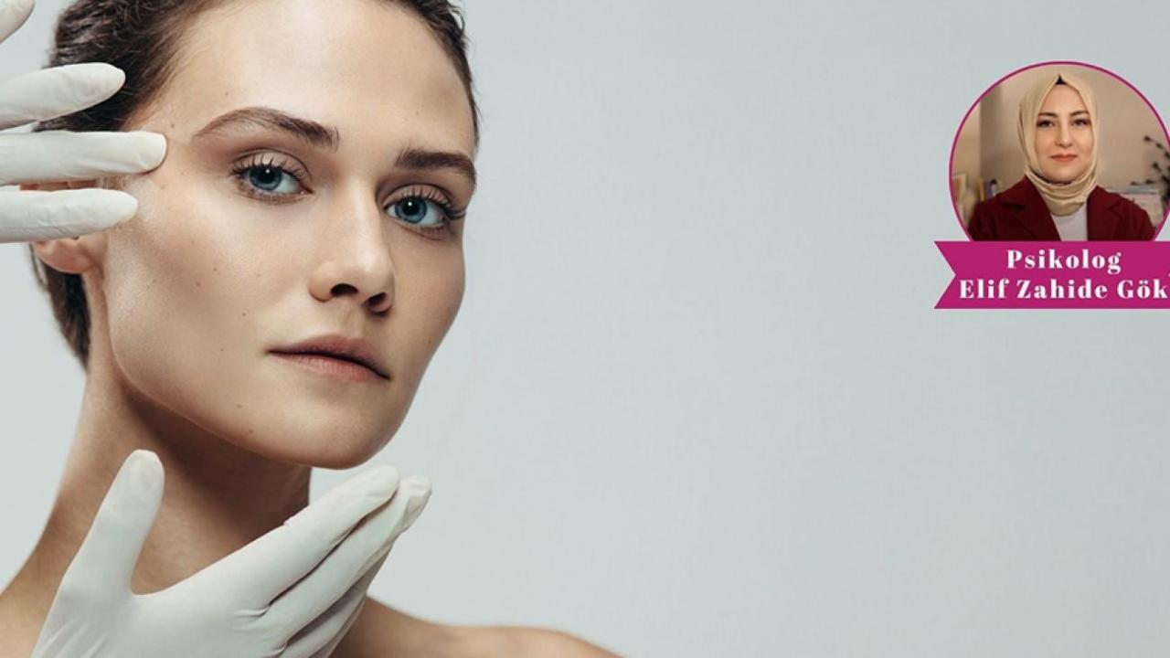 psikolog elif zahide gokten onemli uyari guzellik takintisi estetik kaygiyi artiriyor rSZKqkiB.jpg