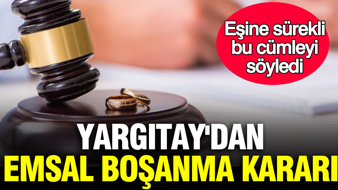 Yargıtay’dan emsal boşanma kararı: ‘Seninle evlendiğime pişmanım’ dedi Yargitaydan emsal bosanma karari seninle evlendigime pismanim dedi g8UbXH8Q